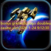 bonus gratis do jogo doubleu casino slot