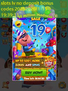 slots lv no deposit bonus codes 2025